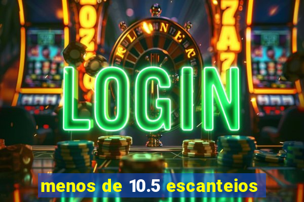 menos de 10.5 escanteios